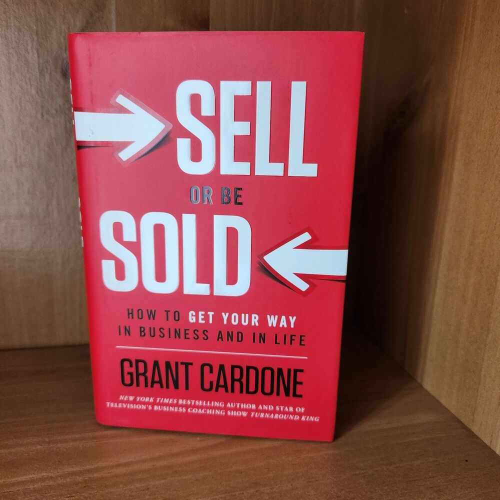 Sell it Be Sold by Grant Cardone